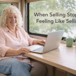 When Selling Stops Feeling Like Selling